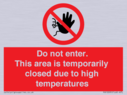 do-not-enter-this-area-is-temporarily-closed-due-to-high-temperatures~